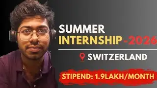 Summer Internship in Switzerland! | Complete Guide | Free Resources | Software Engineer