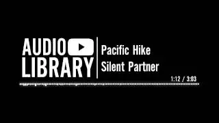 Pacific Hike - Silent Partner