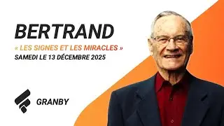Les signes et les miracles | Église Fondation-GRANBY || Bertrand Bouchard