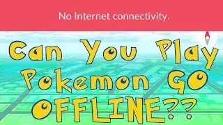 How to Play Pokemon GO Offline? Is It Even Possible With No Data and No WiFi Signal? Let's Discuss