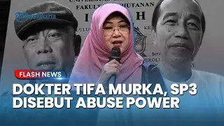 Dokter Tifa Ngamuk! Sebut SP3 Eggi Sudjana Sebagai Bentuk Penyalahgunaan Kekuasaan