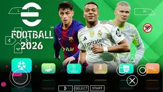 eFootball PES 2026 PPSSPP Android Offline Полное обновление Комплекты форм ЛЧ и лиги сезона 2025/...