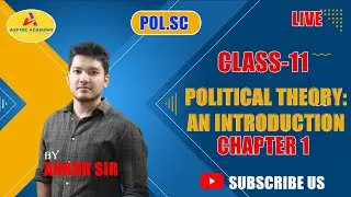NCERT CLASS 11 CHAPTER 1 POLITICAL THEORY : AN INTRODUCTION BY ANKUR SIR