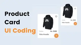 Product Card UI Coding Using HTML CSS | E-commerce Product Card
