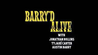 BARRY'D ALIVE [Inside Jokes] #1