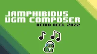 Jamphibious - Video Game Composer Reel (2022)