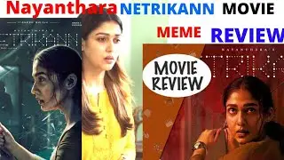 NAYANTHARA MOVIE NETRIKANN||MOVIE MEME REVIEW||NAYANTHARA NETRIKANN MOVIE TROLL || #NETRIKANN #TROLL