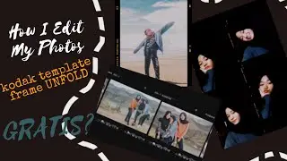 Tutorial Edit Photo Dengan Frame Analog / Kodak / Template Frame UNFOLD. GRATIS!!! | Sanah Channel