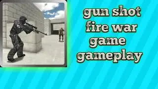 gun shot fire war game gameplay Android gaming
