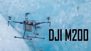 DJI Matrice M200  Search and Rescue in Extreme Environments