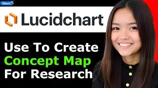 How to Use Lucidchart to Create a Concept Map for Your Research 2025 (Step By Step)