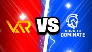 Скрим VReS против Born to dominate
