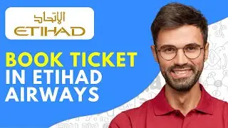 How to Book Ticket in Etihad Airways - 2026 Easy Tutorial
