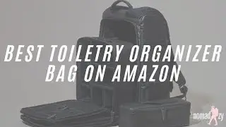 Best Toiletry Organizer Bag on Amazon