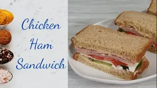 Chicken Ham Sandwich | Chicken Sandwich | Sandwich | Breakfast Special