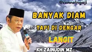 Banyak diam tapi di dengar oleh langit_kh.zainudin mz