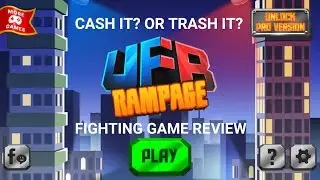 UFB Rampage (mobile) fighting game review - Cash it? Or Trash it?