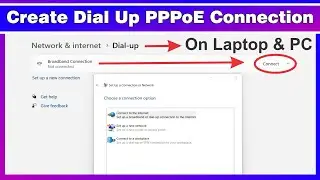 How To Create Dial Up PPPoE Connection On Laptop & PC windows 7/10/11