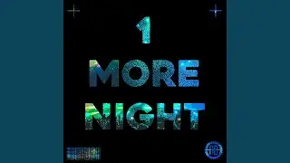 1 More Night
