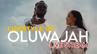 Oluwajah Music Life Style live Stream
