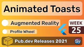 Flutter Animated Toast, Augmented Reality & Co. - 25 - PUB.DEV RELEASES 2021