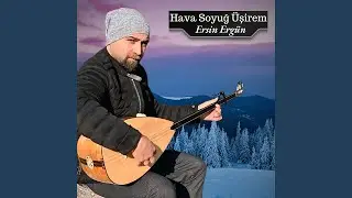 Hava Soguk Usirem