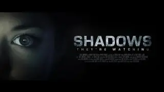 Shadows Trailer