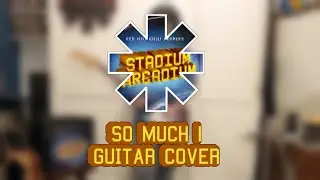 So Much I - Red Hot Chili Peppers - Guitar Cover  #redhotchilipeppers #guitarcover #johnfrusciante