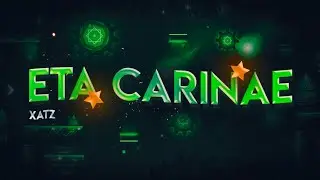 Eta Carinae by Xatz (Easy demon) Geometry Dash