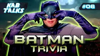 Batman Trivia! I KAB Talks #6 #batman