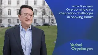 Yerbol Orynbayev | Overcoming data integration challenges in banking