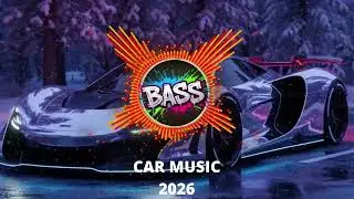 CAR EDM REMIX 2026 🚗🔥 Hard Bass Music 🎶 Club Banger Mix | Night Drive 😎 Workout 💪🔊
