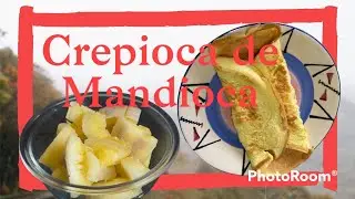 Crepioca fit de mandioca cozida!