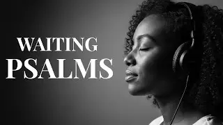 Waiting Psalms Soulful Gospel & R&B