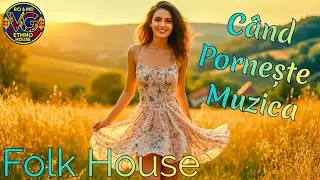 C&acirc;nd Pornește Muzica &ndash; Romanian Folk House | Dance Village Beats