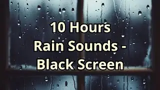 Deep Sleep Rain Sounds | Black Screen After 30 Minutes | 10 Hours