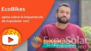 EcoBikes opina sobre lo importante que es participar en ExpoSolar 2017