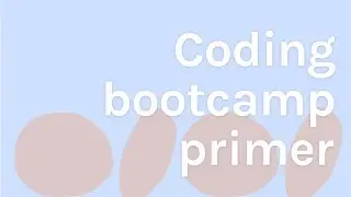 Learn to Code Tutorial [5-Hour Prep for Coding Bootcamp] - Full Course for Absolute Beginners