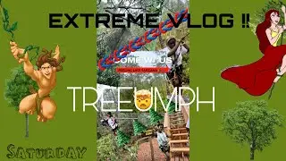 Treeumph Adventure Course Vlog | Ziplining, tree climbing, tightrope & MORE !!