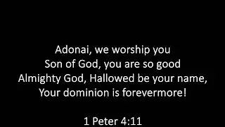 Adonai We Worship You Son of God You Are So Good | Nigerian Worship Song ♩♫