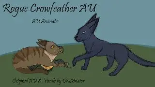 Roguefeather AU Animatic