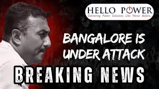 Breaking news !!!!! Bangalore is under........? #hellopower