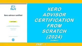 Xero advisor certification 2024 | Xero advisor certification process | xero #xerotutorial #xero