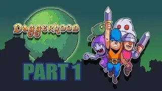 Daggerhood - Part 1 | Mike's Better At Retro Style Games