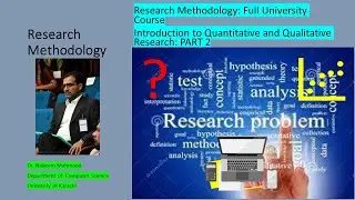 Research Methodology: Introduction to Quantitative and Qualitative Research Method Part-2