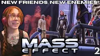 The Citadel | OG Dragon Age fan FINALLY plays Mass Effect!! (part 2)