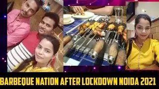 Barbeque nation after lockdown noida 2021|||||moni official