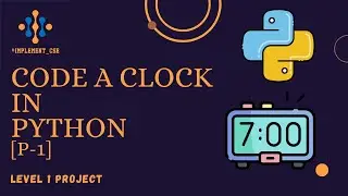 [Level 1.5] Code 👩‍💻 A Digital Clock In Python🐍