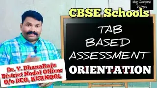 Orientation on Tab based Assessment by Dr. Y. DhanaRaju