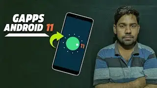 Gapps || Android 11 || Android P, Q, R || Technical Shahzad